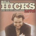 Bill Hicks Live: Satirist, Social Critic, Stand-up Comedian (2004)